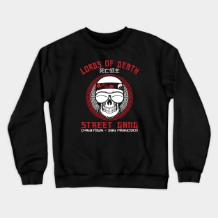 Lords of Death - Street Gang Crewneck Sweatshirt